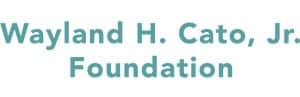 Wayland H. Cato, Jr. Foundation